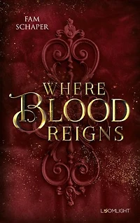 Where Blood Reigns: Düster-romantische Vampir-Fantasy in Paris