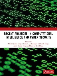 Recent Advances Computational Intelligence and Cyber Security: The International Conference on Security