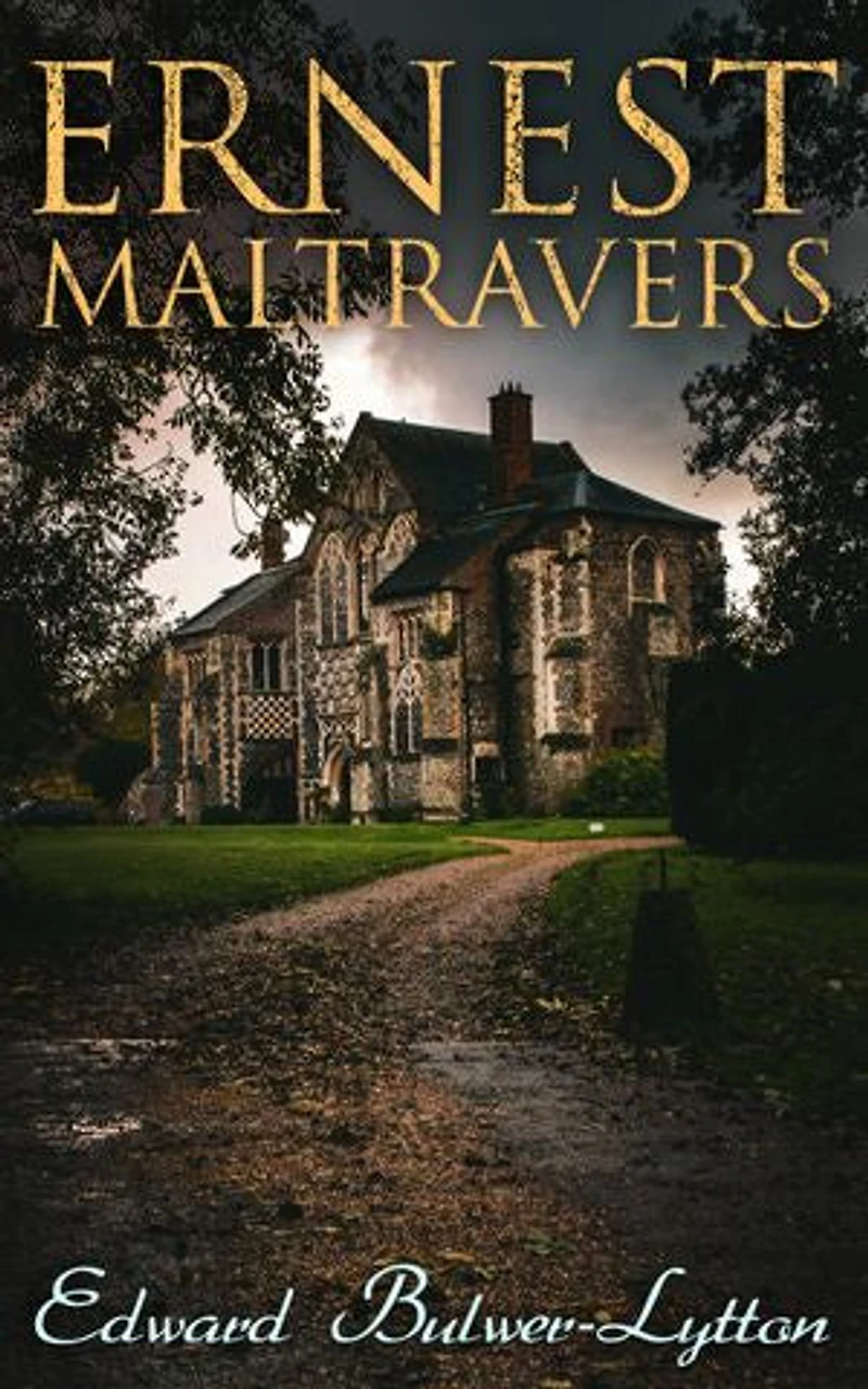 Ernest Maltravers: Including 'Alice or the Mysteries", the Sequel