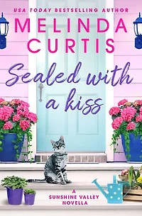 Sealed with a Kiss: A Sunshine Valley novella