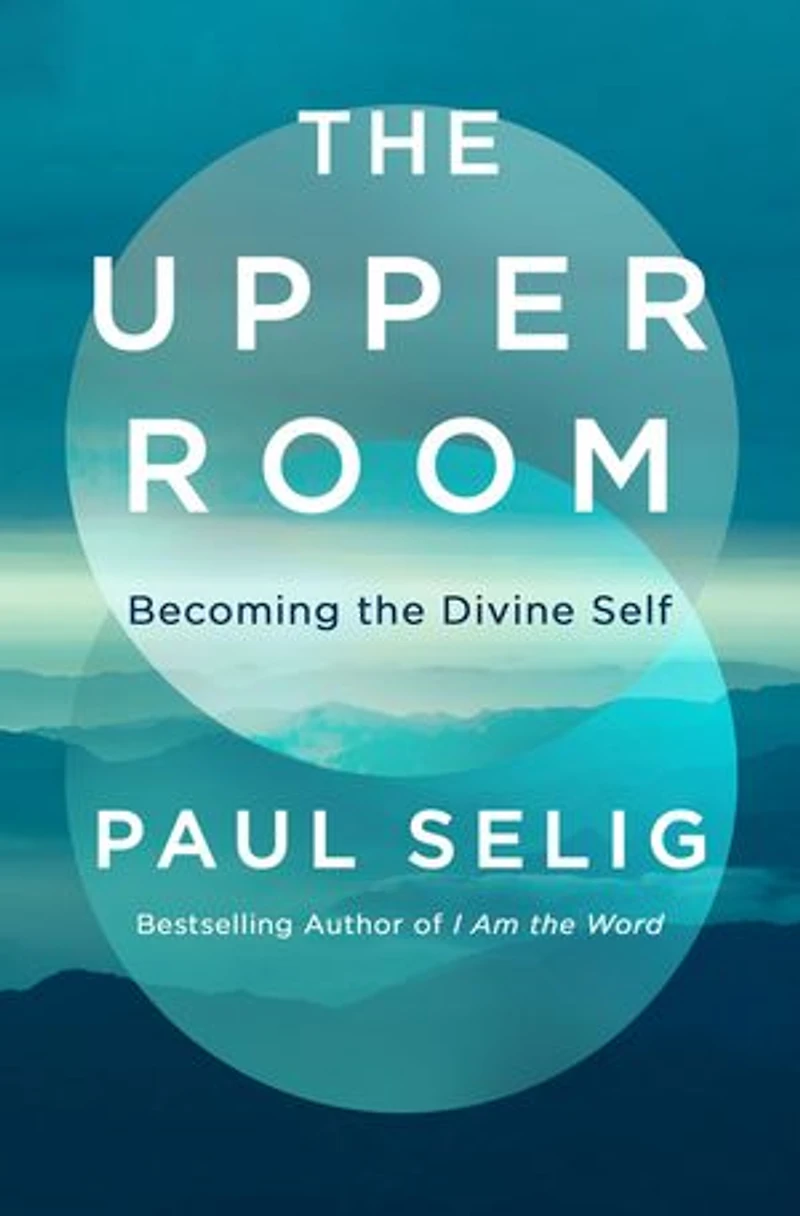 the Upper Room: Becoming Divine Self