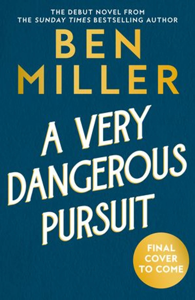 A Very Dangerous Pursuit