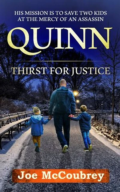 QUINN: Thirst for Justice