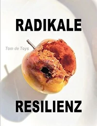 Radikale Resilienz: Das Tabu der Psychiatrie, Teil 2: Der Nondualist - Gastbeiträge für die Liga der Leeren 2021-2025