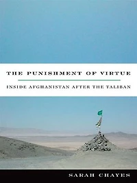 the Punishment of Virtue: Inside Afghanistan After Taliban