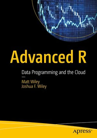 Advanced R 4 Data Programming and the Cloud: Using PostgreSQL, AWS, Shiny