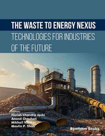 The Waste-to-Energy Nexus: Technologies for the Industries of the Future