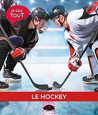 Je sais tout: Le hockey