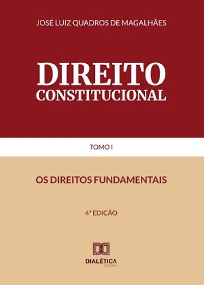 Direito Constitucional Tomo I: os direitos fundamentais