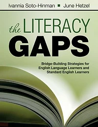 The Literacy Gaps: Bridge-building Strategies For English Language Learners And Standard