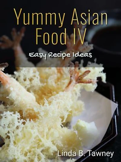 Yummy Asian Food IV: Easy recipe ideas