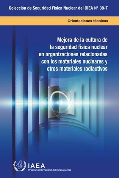 Enhancing Nuclear Security Culture in Organizations Associated with Nuclear and Other Radioactive Material