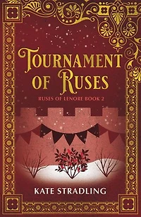 Tournament of Ruses: Ruses of Lenore, #2