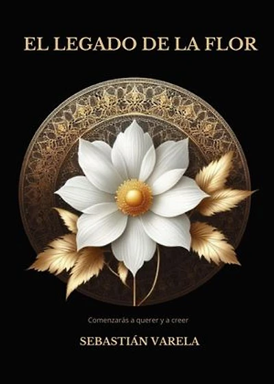 El legado de la flor: BILOGÍA LA FLOR, #2