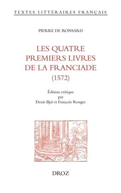Les quatre premiers livres de la Franciade (1572)
