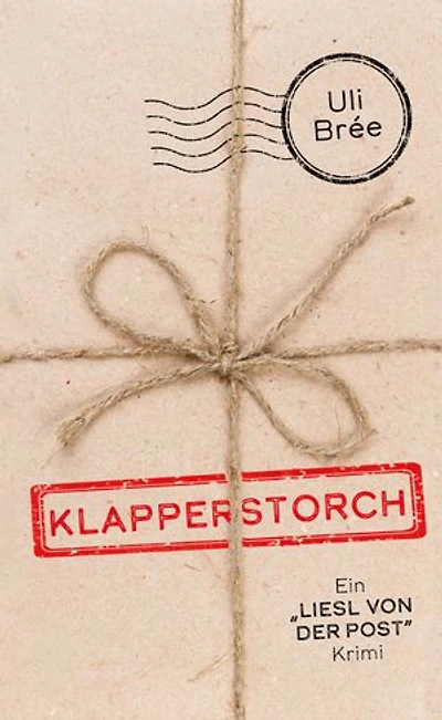 Klapperstorch: Ein Liesl-von-der-Post-Krimi
