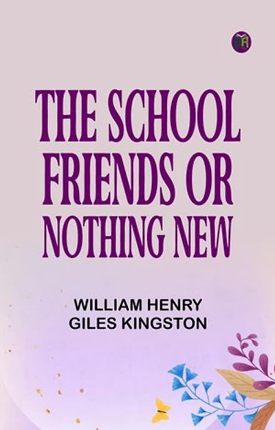 The School Friends Or Nothing New