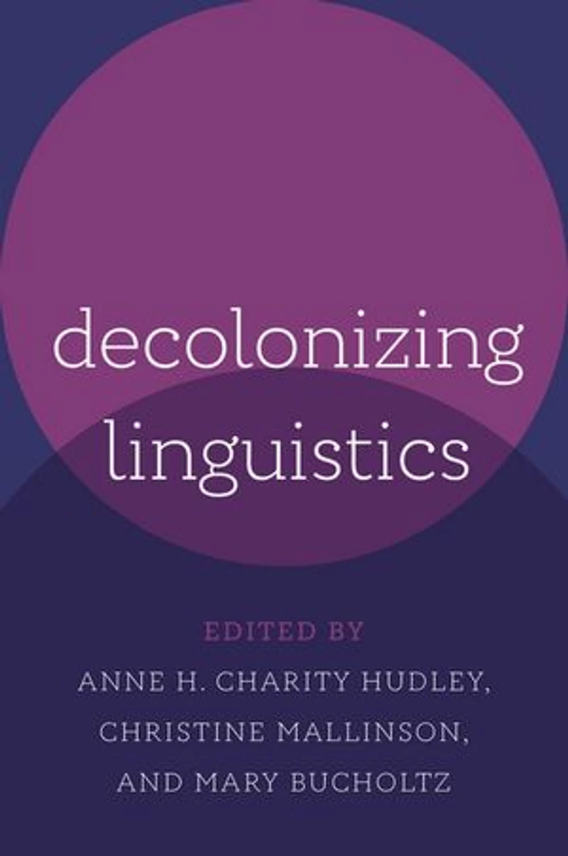 Decolonizing Linguistics