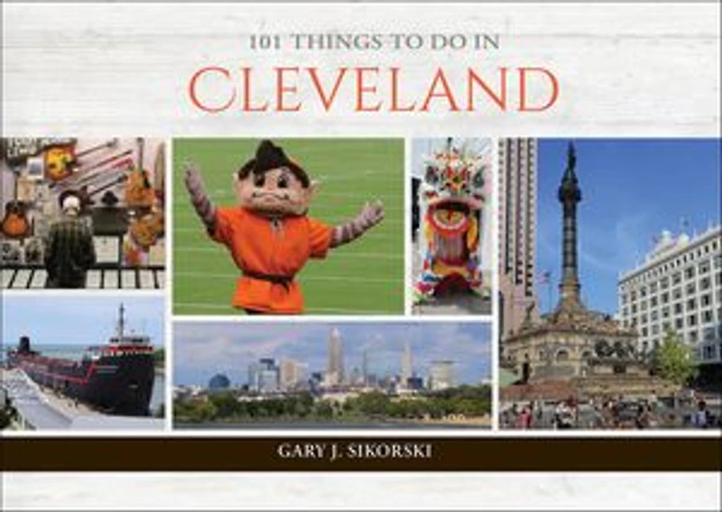 101 Things to Do Cleveland