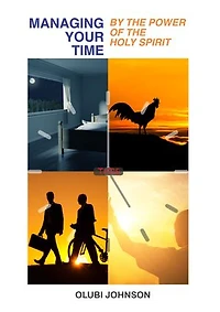 Managing your Time by the Power of the Holy Spirit