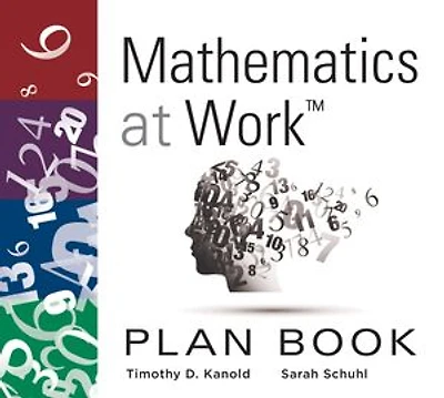Mathematics at Work™ Plan Book: (A 38-Week Lesson Guide for Math Unit Planning) (Teacher Planner)