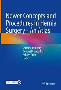 Newer Concepts and Procedures Hernia Surgery - An Atlas