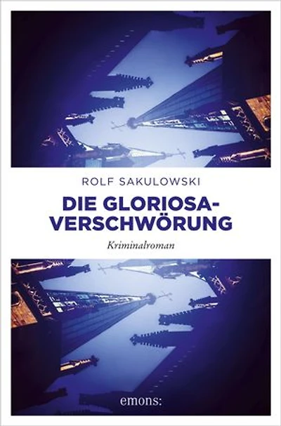 Die Gloriosa-Verschwörung: Kriminalroman