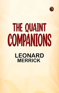 The Quaint Companions