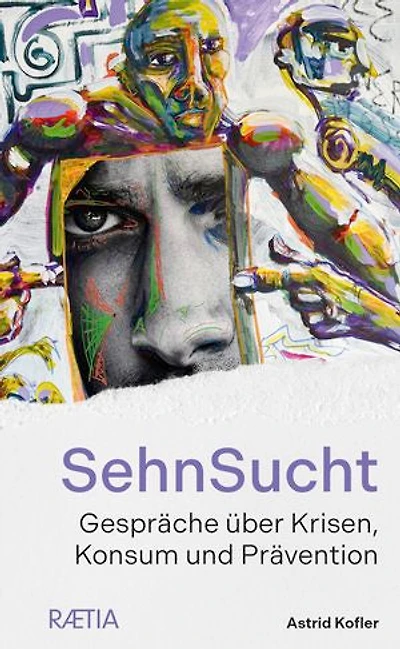 SehnSucht: Gespräche über Krisen, Konsum und Prävention