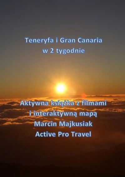 Teneryfa i Gran Canaria w dwa tygodnie