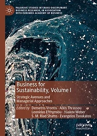 Business for Sustainability, Volume I: Strategic Avenues and Managerial Approaches