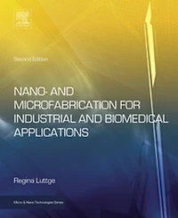 Nano- and Microfabrication for Industrial Biomedical Applications