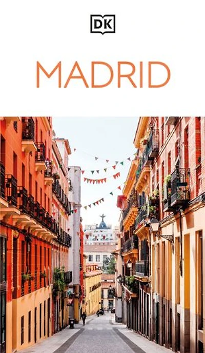 DK Madrid: Must-See Sights. Culture & History. Detailed Maps Tours. Covers Plaza Mayor, Salamanca, La Latina