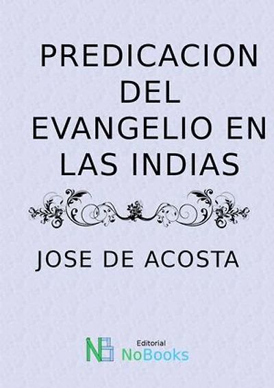 Predicacion del Evangelio en Las Indias