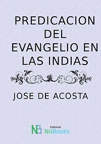 Predicacion del Evangelio en Las Indias
