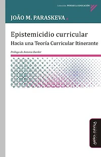 Epistemicidio curricular: Hacia una Teoría Curricular Itinerante