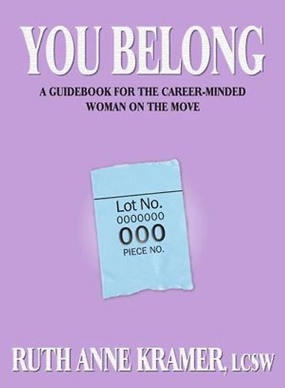 You Belong: A Guidebook for the Career-Minded Woman on the Move