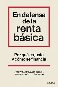 En defensa de la renta básica: Por qué es justa y cómo se financia