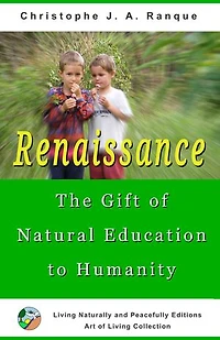 Renaissance, the Gift of Natural Education to Humanity