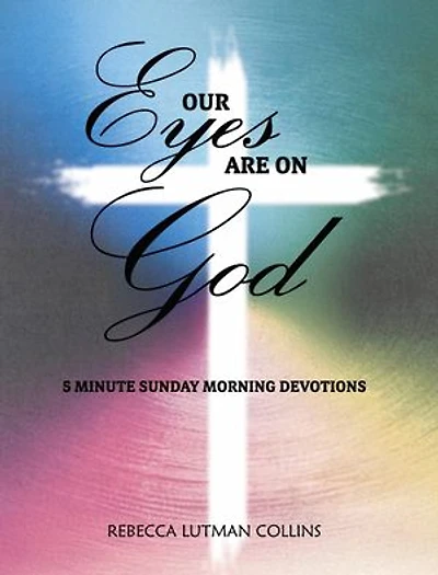 Our Eyes Are On God