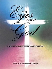 Our Eyes Are On God