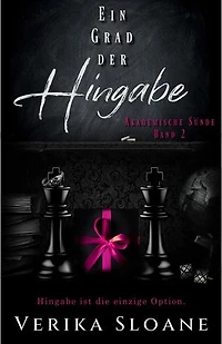 Ein Grad der Hingabe: Akademische Sünde, #2