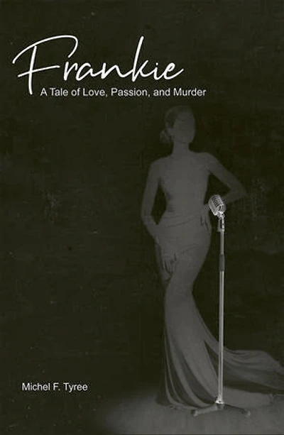 Frankie: A Tale of Love, Passion, and Murder