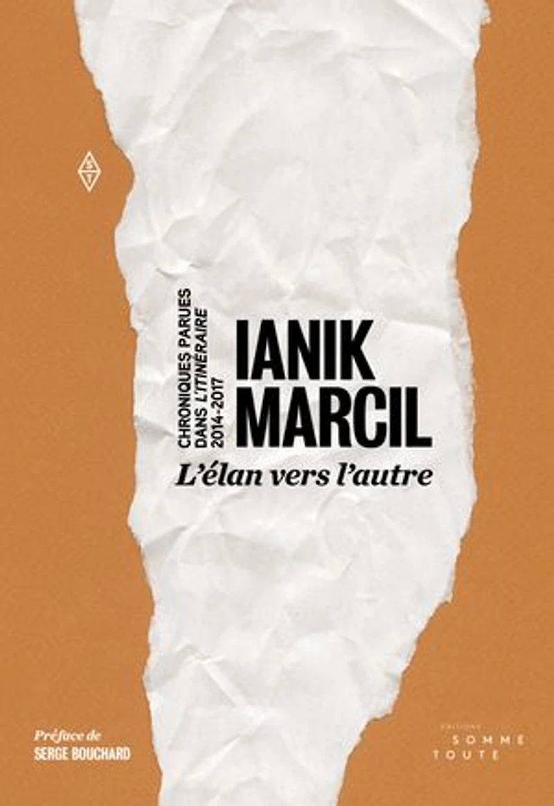 L' élan vers l'autre: chroniques parues dans l'Itinéraire, 2014-2017
