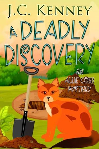 A Deadly Discovery: The Allie Cobb Mysteries
