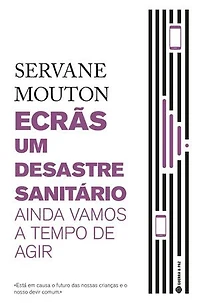 Ecrãs, Um Desastre Sanitário