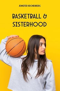 Basketball & Sisterhood