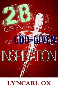 28 Grams of God-Given Inspiration