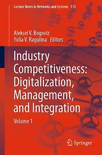 Industry Competitiveness: Digitalization, Management, And Integration: Volume 1