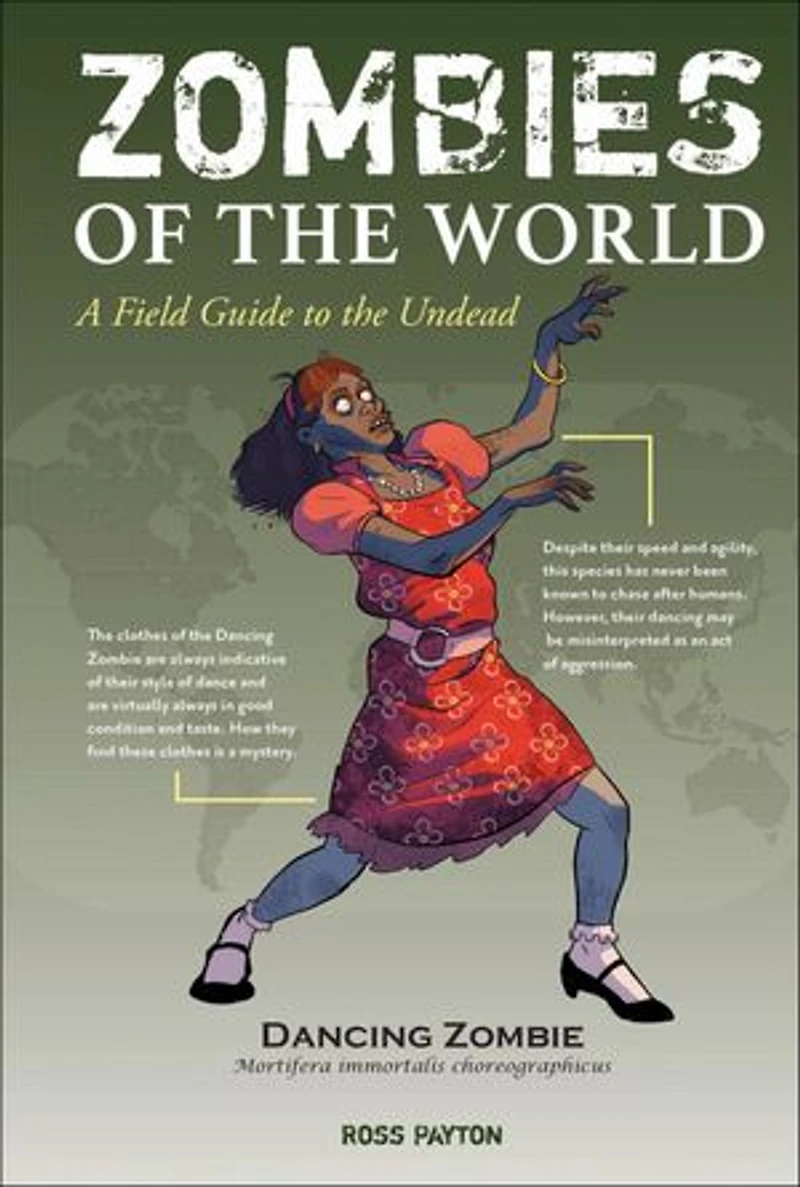 Zombies of the World: A Field Guide to Undead